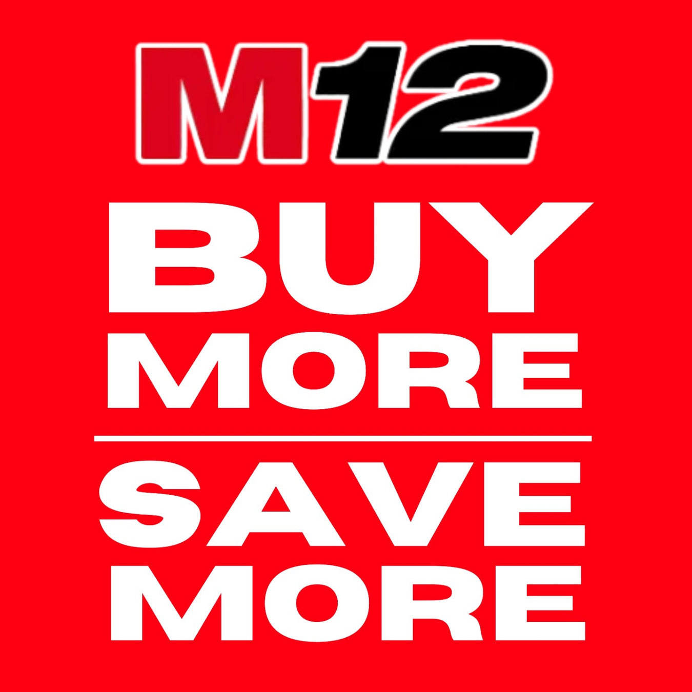 M12 Buy More, Save More